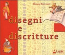Copertina  Disegni e discritture : in viaggio con Carolina tra geroglifici e alfabeti