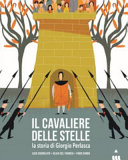 Couverture Il cavaliere delle stelle : la storia di Giorgio Perlasca
