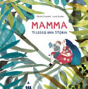 Copertina  Mamma ti leggo una storia