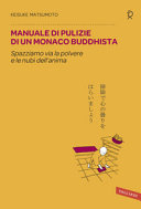 Couverture Manuale di pulizie di un monaco buddhista : [spazziamo via la polvere e le nubi dell'anima]
