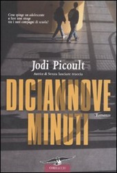 Cover  Diciannove minuti : romanzo