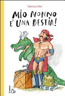 Cover  Mio nonno è una bestia!