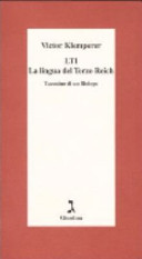 Cover  LTI : la lingua del Terzo Reich : taccuino di un filologo