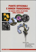 Couverture Piante officinali e rimedi tradizionali : un sapere antico al servizio della modernità