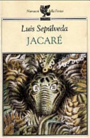 Cover  Jacaré : seguito da HOT LINE /Luis Sepulveda ; traduzione di Iide Carmignani  