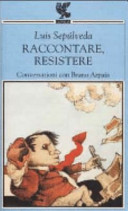 Couverture Raccontare, resistere : conversazioni con Bruno Arpaia