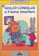 Cover  Giulio coniglio e il leone forestiero