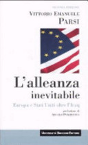 Couverture L' alleanza inevitabile : Europa e Stati Uniti oltre l'Iraq