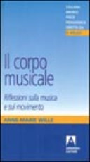 Cover  Il corpo musicale : riflessioni sulla musica e sul movimento