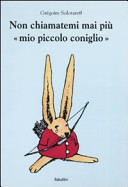 Couverture Non chiamatemi mai più ≪mio piccolo coniglio≫