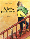 Couverture A letto, piccolo mostro!