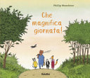 Couverture Che magnifica giornata!