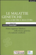 Couverture Le malattie genetiche : dalla ricerca alla cura : primo rapporto Telethon sulla ricerca genetica e le malattie ereditarie
