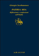 Couverture Patria mia : riflessioni e confessioni sull'Italia