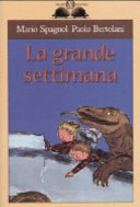 Cover  La grande settimana : romanzo