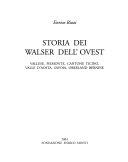 Cover  Storia dei Walser dell'ovest : Vallese, Piemonte, Cantone Ticino, Valle d'Aosta, Savoia, Oberland Bernese