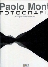 Couverture Paolo Monti : fotografia : nei segreti della luce tra le cose