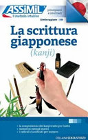 Couverture La scrittura giapponese : kanji