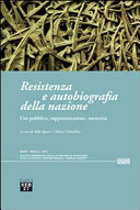 Couverture Resistenza e autobiografia della nazione : uso pubblico, rappresentazione, memoria