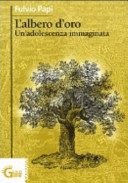 Couverture L'albero d'oro : un'adolescenza immaginata
