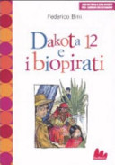 Copertina  Dakota 12 e i biopirati