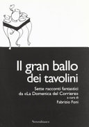 Couverture Il gran ballo dei tavolini : sette racconti fantastici da La Domenica del Corriere