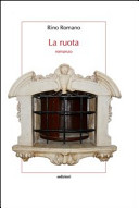 Cover  La ruota : romanzo