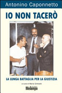 Cover  Io non tacerò : la lunga battaglia per la giustizia