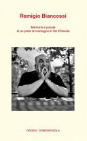 Cover  Remigio Biancossi : memorie e poesie di un prete di montagna in Val d'Ossola