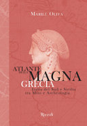 Couverture Atlante della Magna Grecia : Italia del Sud e Sicilia tra mito e archeologia