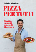 Couverture Pizza per tutti : ricette, impasti e metodi di cottura