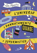 Couverture L'universo è dannatamente grande e supermistico