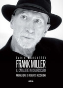 Couverture Frank Miller : il cavaliere in chiaroscuro