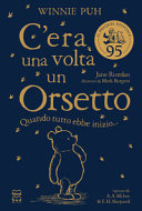 Couverture C'era una volta un orsetto : quando tutto ebbe inizio...
