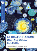 Couverture La trasformazione digitale della cultura : principi, processi e pratiche