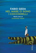 Couverture Nel mare ci sono i coccodrilli : storia vera di Enaiatollah Akbari