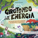 Couverture Il girotondo dell'energia : un viaggio nella rete alimentare per proteggere la biodiversità