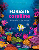 Couverture Foreste coralline : un tesoro marino da preservare