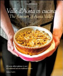 Couverture Valle d'Aosta in cucina = The flavours of Aosta Valley