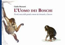 Cover  L' uomo dei boschi : piccola storia delle grandi scimmie da Aristotele a Darwin