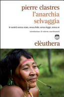 Cover  L'anarchia selvaggia : le società senza stato, senza fede, senza legge, senza re