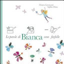 Couverture Le parole di Bianca sono farfalle