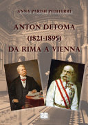 Couverture Anton Detoma, 1821-1895 : da Rima a Vienna