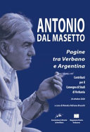 Couverture Antonio Dal Masetto : pagine tra Verbano e Argentina : contributi al Convegno di Studi di Verbania, 24 ottobre 2020