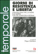 Couverture Giorni di Resistenza e Libertà : colloqui sulla vita, la morte e la guerra con tre uomini della Beltrami