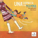 Couverture Una giornata con mamma : una giornata favolosa!