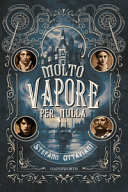 Copertina  Molto vapore per nulla : romanzo