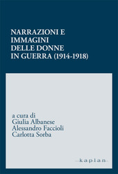 Couverture Narrazioni e immagini delle donne in guerra (1914-1918)