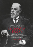 Cover  La dinastia Stucky : storia del molino di Venezia e della famiglia : da Manin a Mussolini : 1841-1941