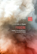 Couverture Pirocene : viaggio nell'età del fuoco, tra passato e futuro